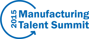 manufacturing talent summit 2015