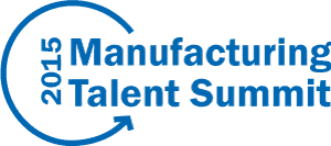 manufacturing talent summit 2015
